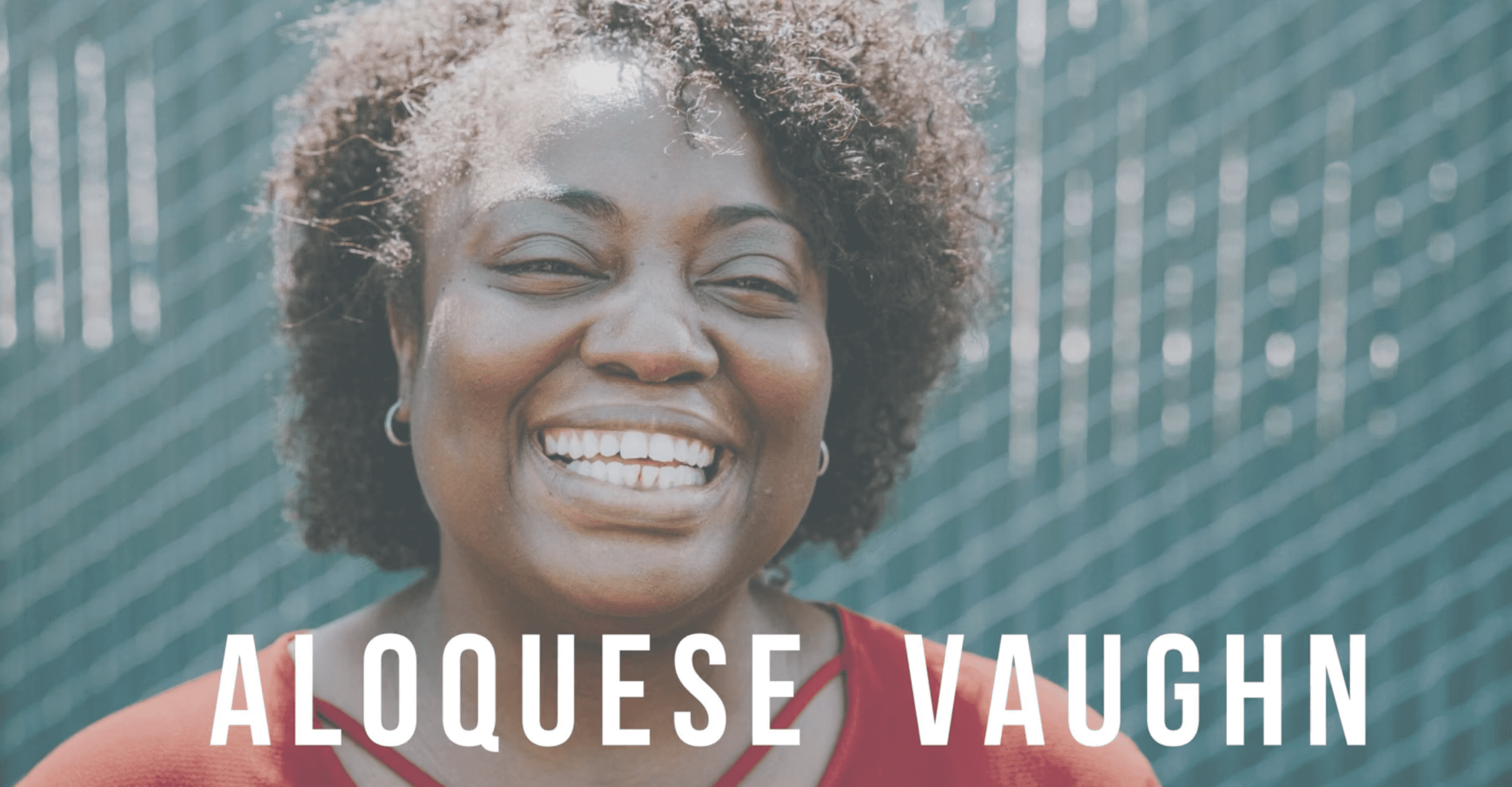 Aloquese Vaugn Story