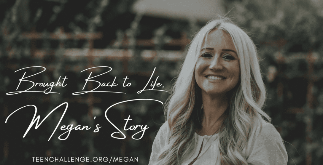 Brought Back to Life, Megan's Story