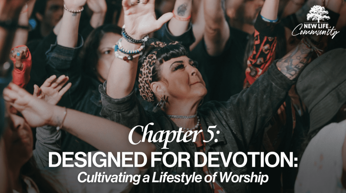 Chapter 5: Designed For Devotion (Gathering Intro Video)