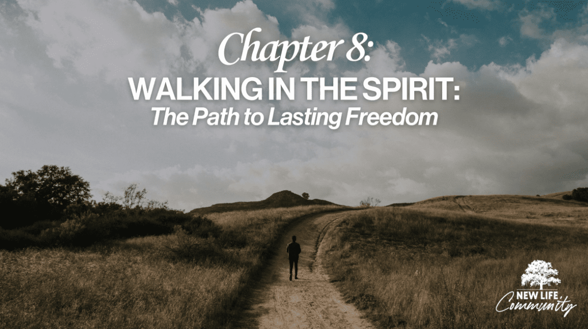 Chapter 8: Walking in the Spirit (Gathering Intro Video)