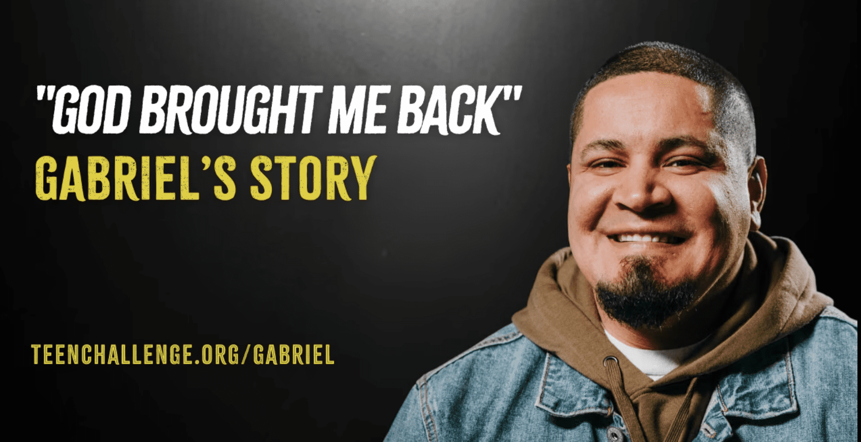 "God Brought Me Back," Gabriel's story