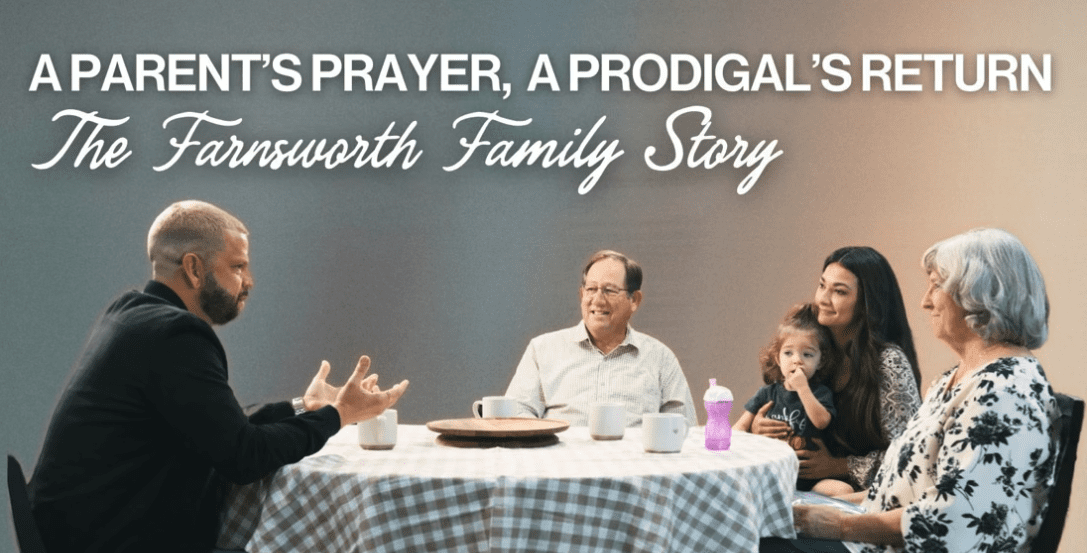Original A Parent's Prayer, A Prodigal's Return: The Farnsworth Family Story