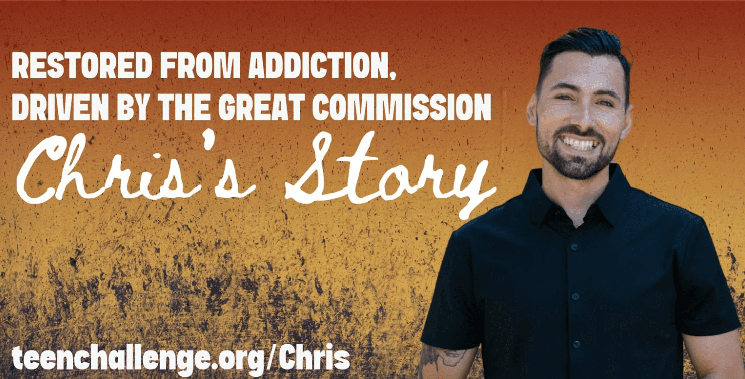 Restored From Addiction, Driven by the Great Commission: Chris's Story