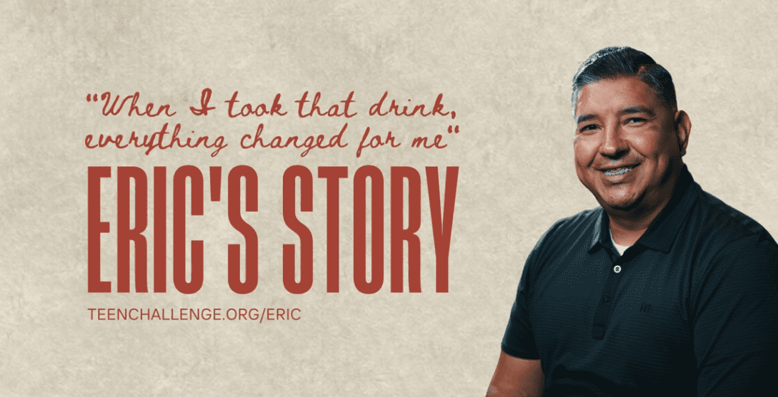 "When I took that drink, everything changed for me" - Eric's Story